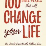 100 BIBLE VERSE THAT WILL CHANGE YOUR LIFE