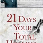21 DAYS TO YOUR TOTAL HEALING
